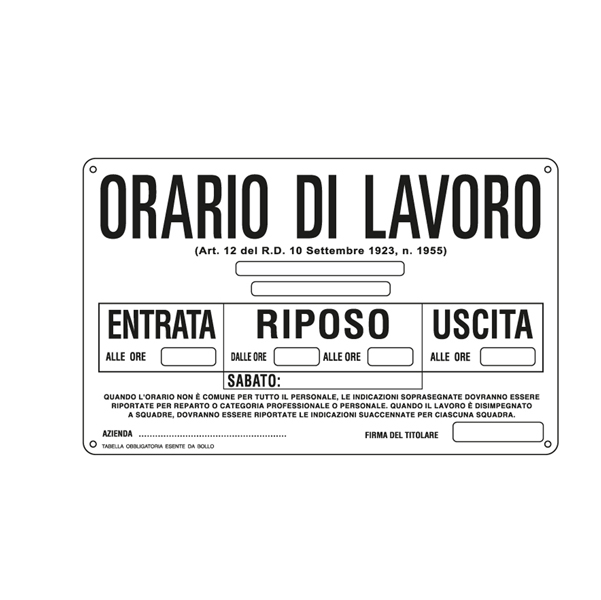 Cartello segnalatore - 30x20 cm - ORARIO DI LAVORO - alluminio - Cartelli Segnalatori